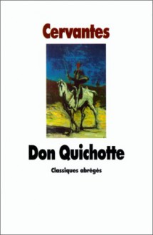 Don Quichotte - Miguel de Cervantes Saavedra, Guy Kellal