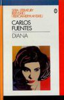 Diana albo Samotne łowy - Carlos Fuentes