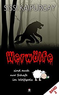 Werwölfe sind auch nur Schafe im Wolfspelz 2 (Mysteriöse Romanzen) - Sissi Kaipurgay