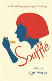 Soufflé - Aslı E. Perker