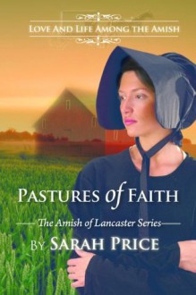 Pastures of Faith (Amish of Lancaster #3) - Sarah Price