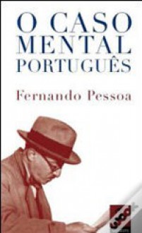 O caso mental português - Fernando Pessoa