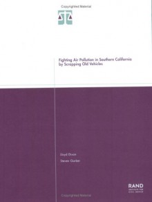 Fighting Air Pollution In Southern California By Scrapping Old Vehicles - Lloyd Dixon, Steven Garber