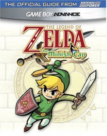 Official Nintendo The Legend Of Zelda: Minish Cap Player's Guide - Nintendo Power