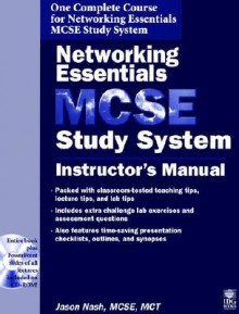 Networking Essentials MCSE Study System: Instructor's Manual - Jason Nash