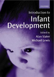 Introduction to Infant Development - Alan Slater, Michael Lewis