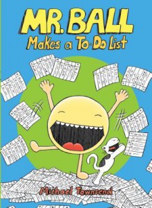 Mr. Ball Makes a To-Do List - Michael Townsend