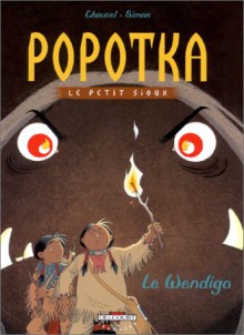 Popotka, Le Petit Sioux, Tome 2: Le Wendigo - David Chauvel, Fred Simon