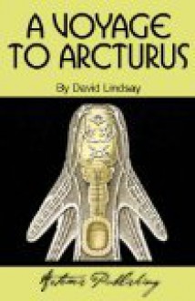 A Voyage to Arcturus - David Lindsay