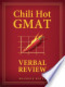 Chili Hot GMAT: Verbal Review - Brandon Royal