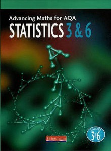 Advancing Maths for AQA Statistics 3 and 6 (Advancing Maths for AQA) - Gill Buque, Roger Williamson, Gill Buquڳe