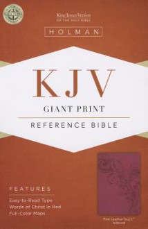 KJV Giant Print Reference Bible, Pink LeatherTouch Indexed - Holman Bible Publisher