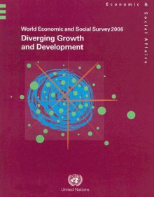 World Economic and Social Survey: Diverging Growth and Development - United Nations