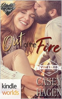 Out of the Fire - Casey Hagen