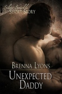 Unexpected Daddy - Brenna Lyons