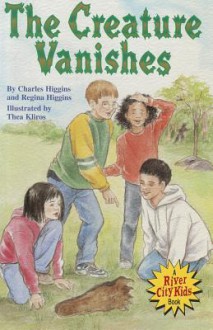 The Creature Vanishes - Charles Higgins