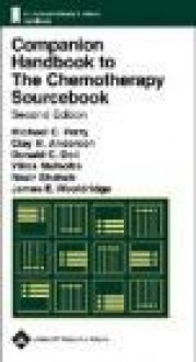 Companion Handbook to the Chemotherapy Sourcebook - Perry