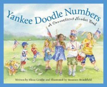 Yankee Doodle Numbers: A Connecticut Number Book - Elissa Grodin