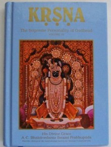 Krsna the Supreme Personality of Godhead Volume 3 (3) - A.C. Bhaktivedanta Swami Prabhupāda