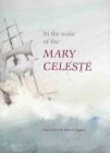 In the Wake of the Marie Celeste - Gary Crew