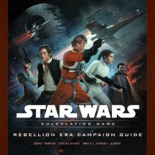 Rebellion Era Campaign Guide (Star Wars Roleplaying Game) - Rodney Thompson, Wizards of the Coast Team