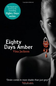 Eighty Days Amber - Vina Jackson