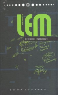 Dzienniki gwiazdowe - Stanisław Lem