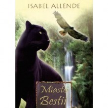 Miasto Bestii - Isabel Allende