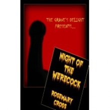 Night of the Werecock - Rosemary Cross