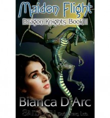 Maiden Flight - Bianca D'Arc