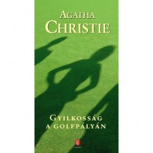 Gyilkosság a golfpályán - Katalin Palkó, Agatha Christie