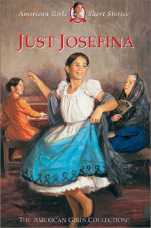 Just Josefina - Valerie Tripp, Susan McAliley