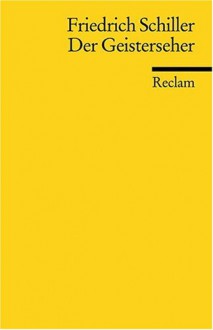 Der Geisterseher. Aus den Memoires des Grafen von O... - Friedrich von Schiller, Mathias Mayer