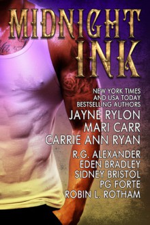 Midnight Ink - Boxed Set - Eden Bradley, P.G. Forte, Mari Carr, R.G. Alexander, Robin L. Rotham, Jayne Rylon, Sidney Bristol, Carrie Ann Ryan