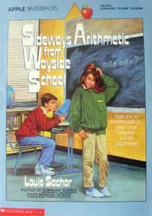 Sideways Arithmetic from Wayside School - Louis Sachar