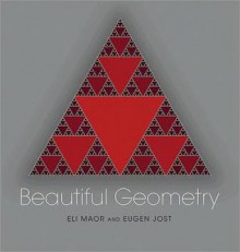 Beautiful Geometry - Eli Maor, Eugen Jost