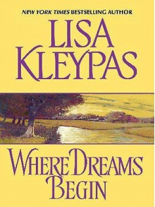 Where Dreams Begin - Lisa Kleypas