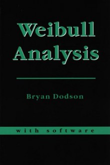 Weibull Analysis - Bryan Dodson