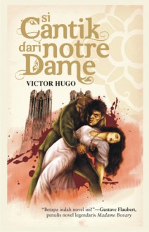 Si Cantik dari Notre Dame - Victor Hugo, Sunaryono Basuki Ks