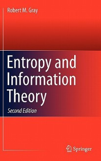 Entropy and Information Theory - Robert M. Gray