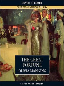 The Great Fortune: The Balkan Trilogy, Book 1 (MP3 Book) - Olivia Manning, Harriet Walter