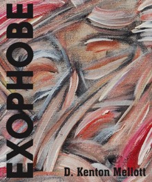 Exophobe - D. Kenton Mellott