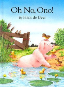 Oh No, Ono! - Hans de Beer, Marianne Martens