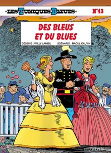 Des Bleus et du blues - Raoul Cauvin, Willy Lambil