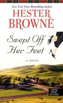 Swept Off Her Feet - Hester Browne