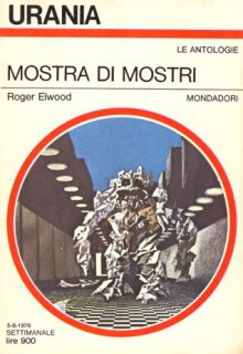 Mostra di mostri - Roger Elwood, Lella Cucchi, Brian Lumley, Steve Barnes, Chelsea Quinn Yarbro, Robin Shaeffer, William Webb, Basil Cooper, Luc Scott, Barry N. Malzberg, Joseph Payne Brennan, Ramsey Campbell, Thomas N. Scortia