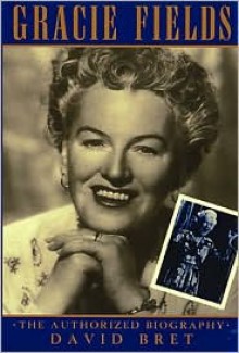 Gracie Fields - David Bret