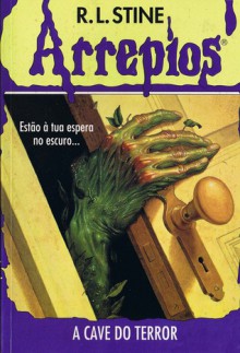 A Cave do Terror (Arrepios, #2) - R.L. Stine