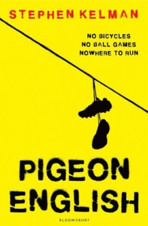 Pigeon English - Stephen Kelman