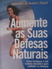 Aumente as Suas Defesas Naturais - Various